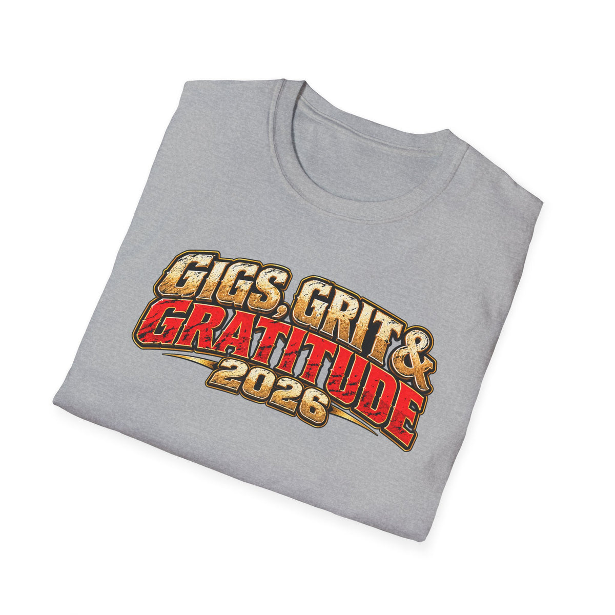 Gigs, Grit & Gratitude 2026 Adult T-Shirt