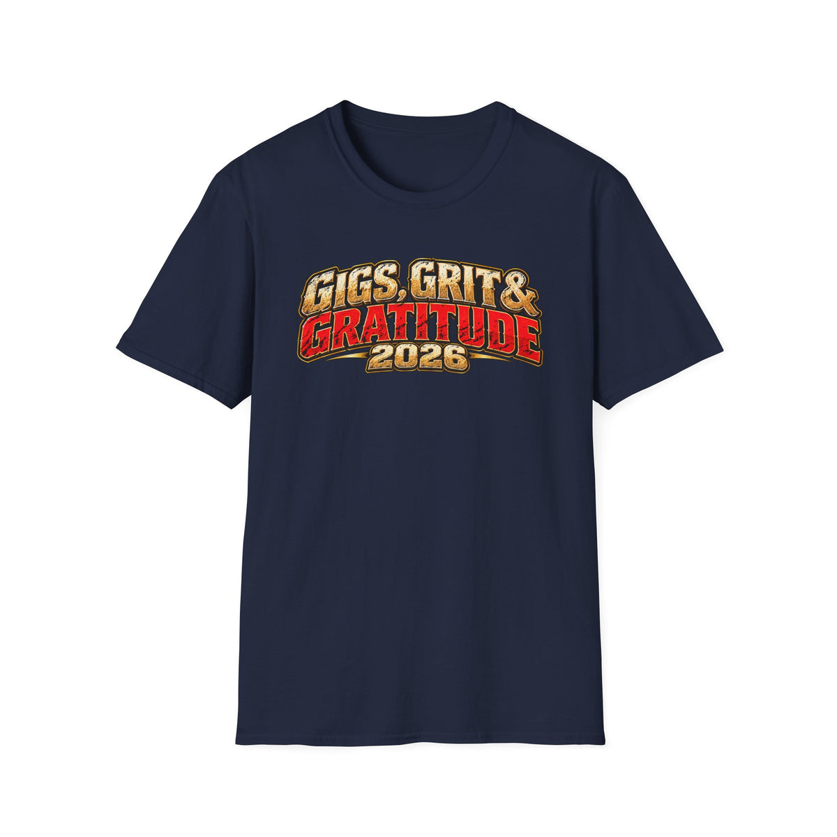 Gigs, Grit & Gratitude 2026 Adult T-Shirt